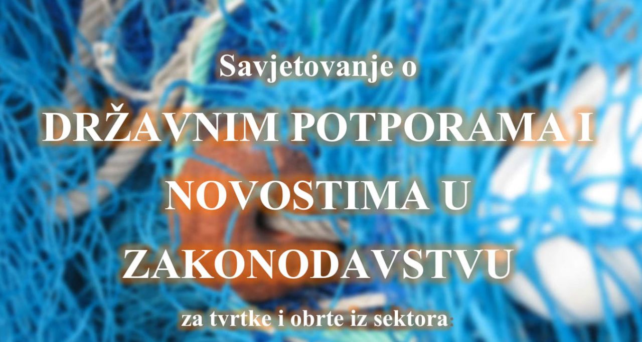 Savjetovanje za ribare o državnim potporama i drugim novostima u zakonodavstvu 