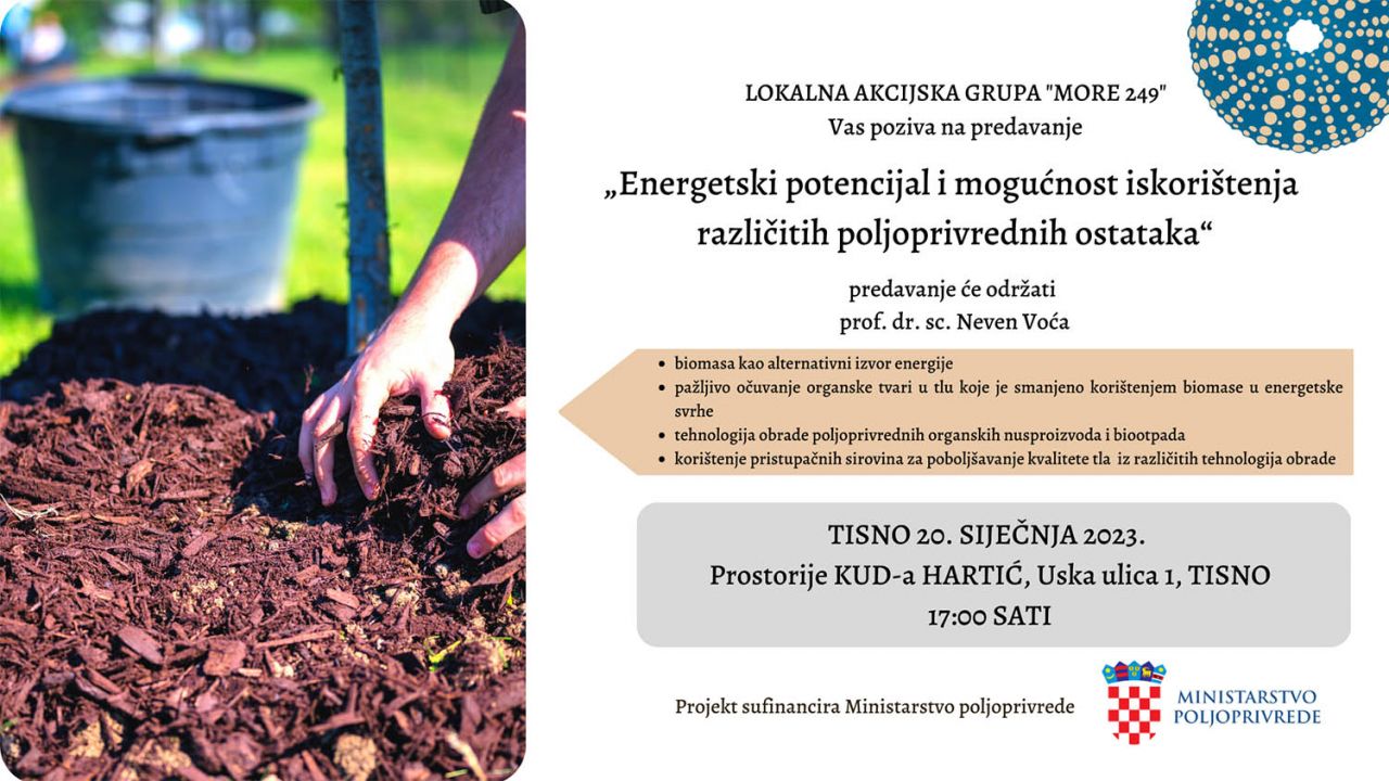 LAG MORE 249 - Radionica  "Energetski potencijal i mogućnost iskorištenja različitih poljoprivrednih ostataka" 
